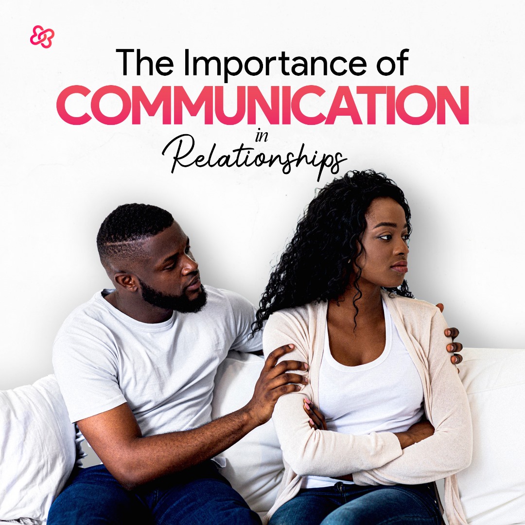 The Importance of Communication in Relationships