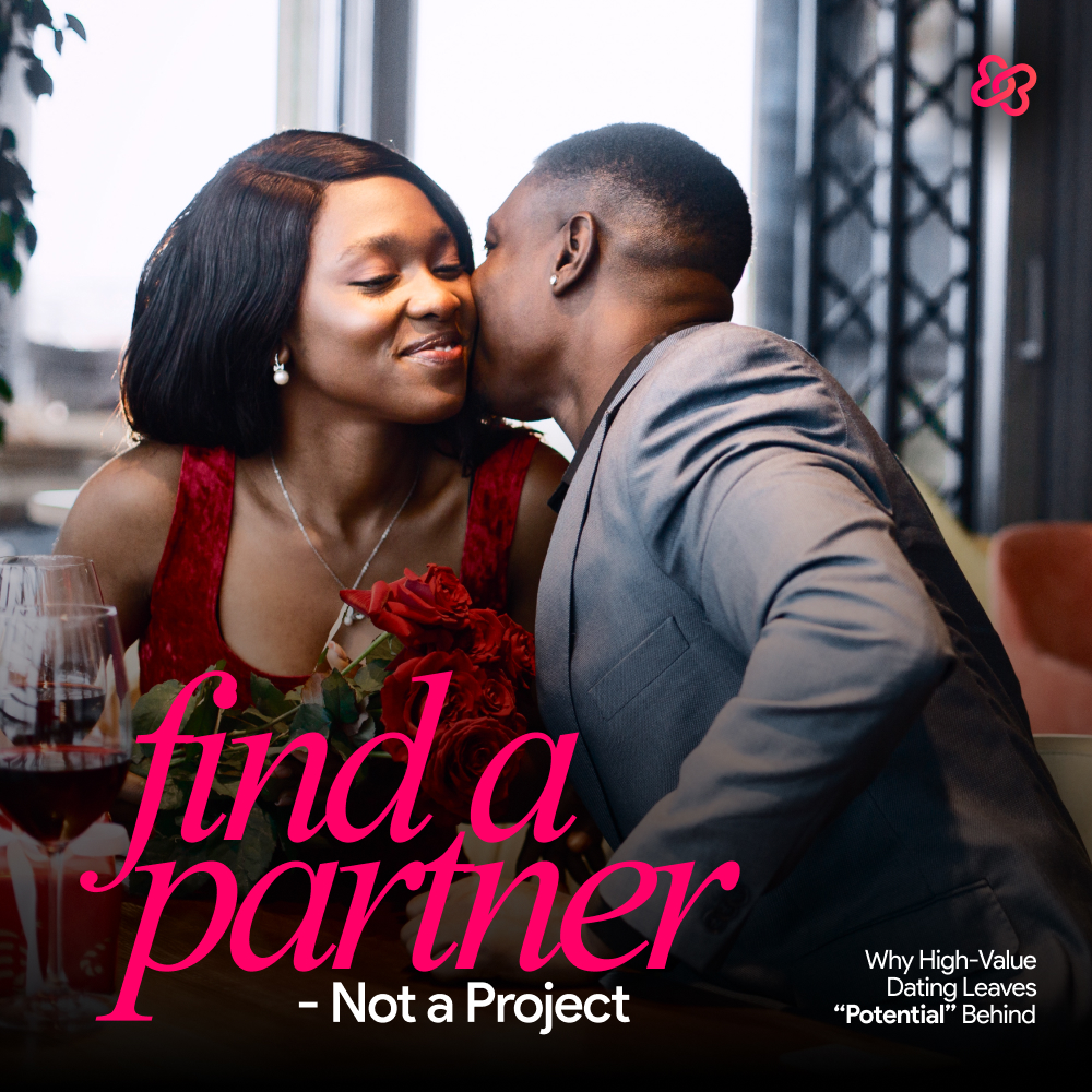 Why potential isn't enough in high-value dating