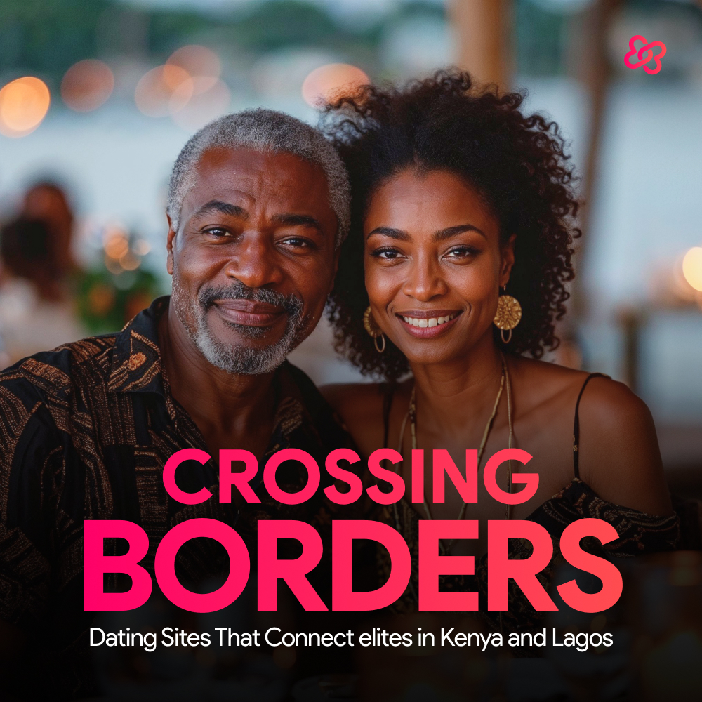 Crossing Borders and connecting Singles in Kenya and Lagos